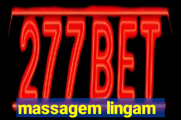 massagem lingam